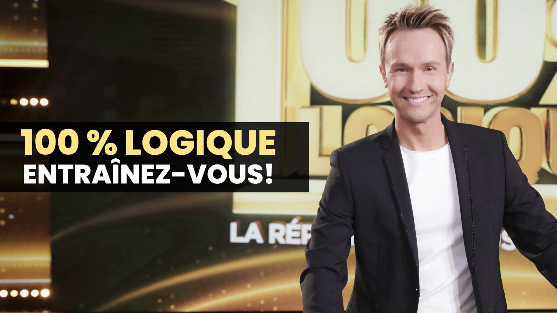Vignette du programme télé 100 % logique : entraînez-vous !