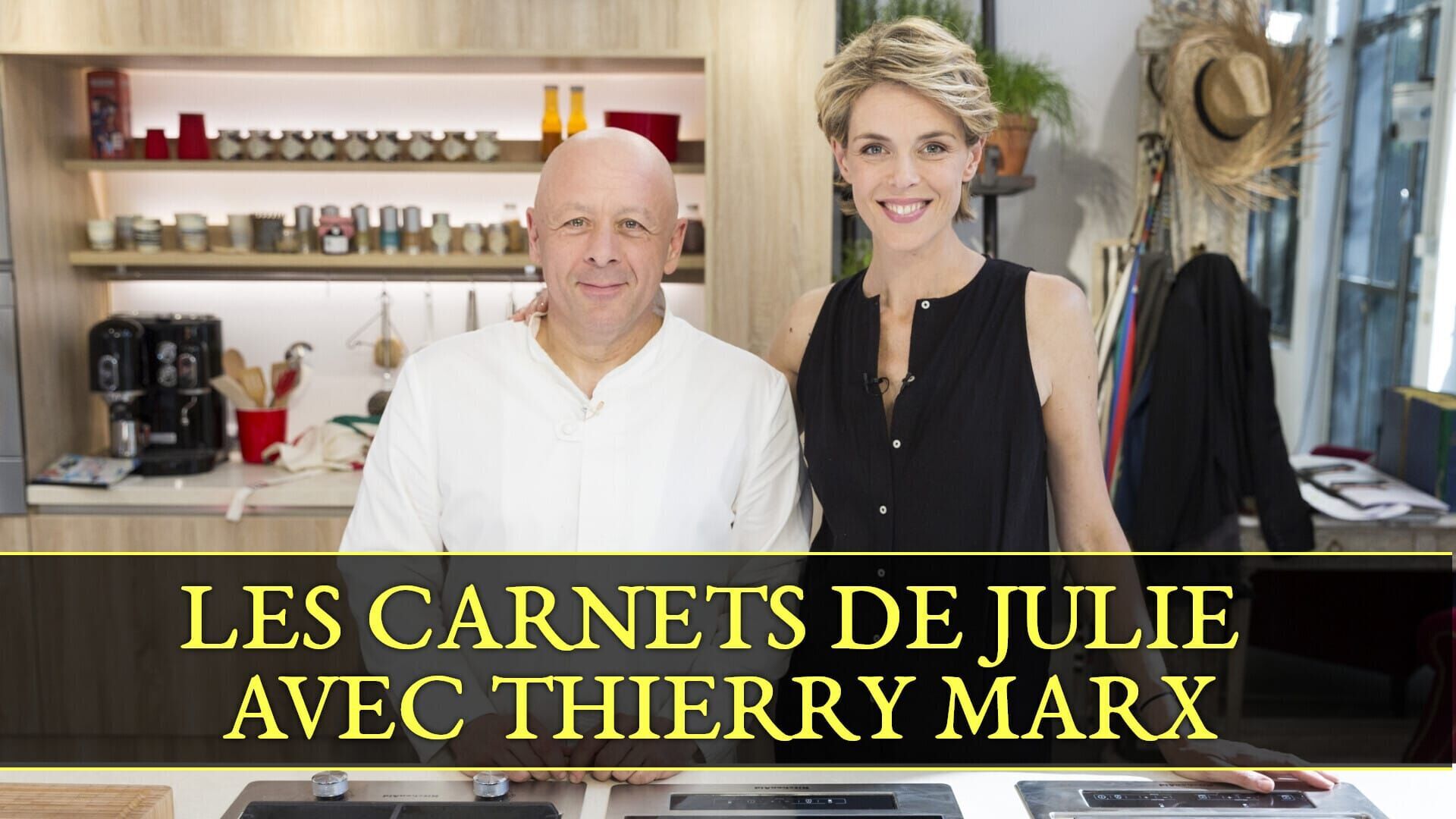 Vignette du programme télé Les carnets de Julie avec Thierry Marx