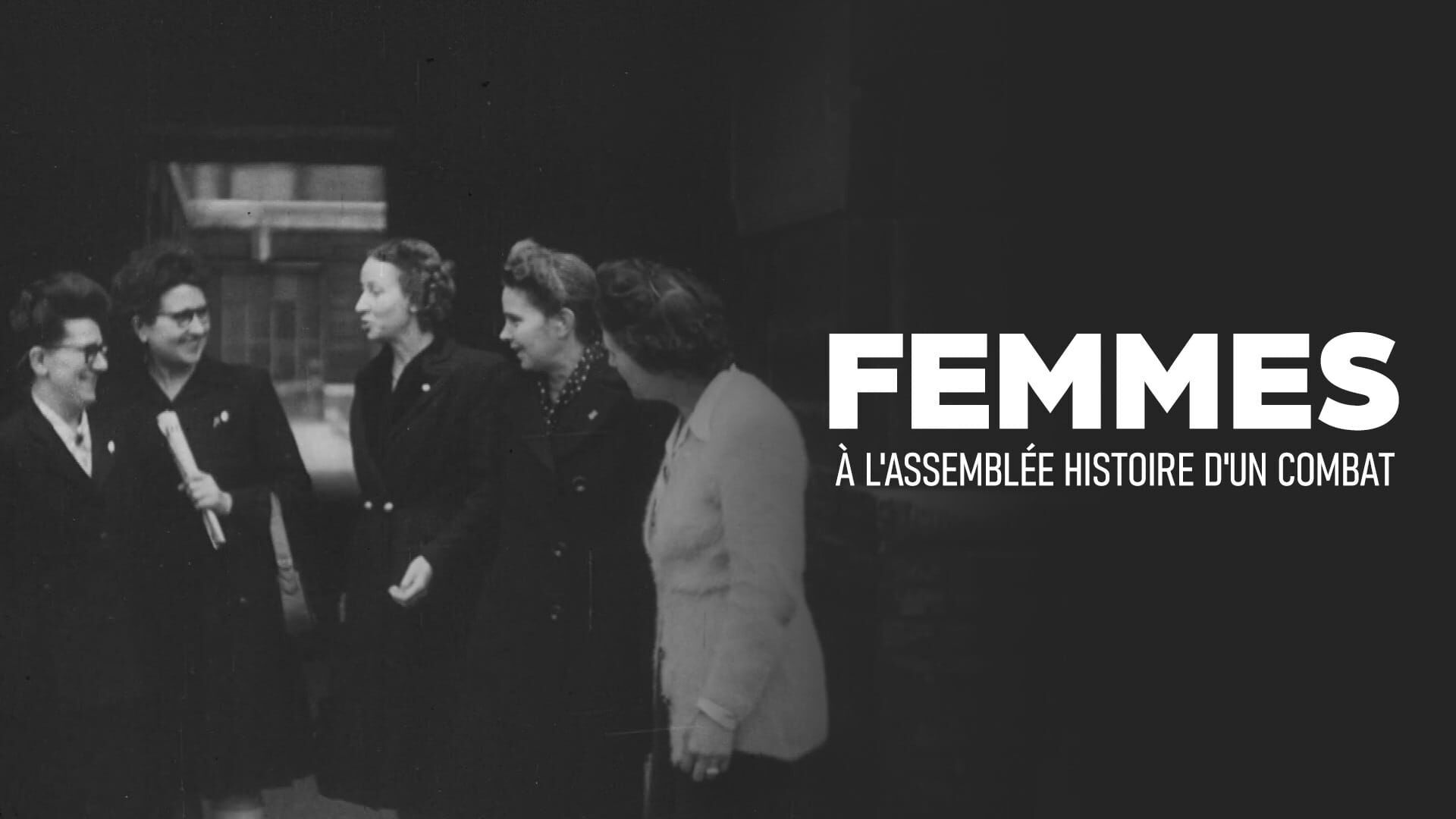 Vignette du programme télé Femmes à l'Assemblée : histoire d'un combat
