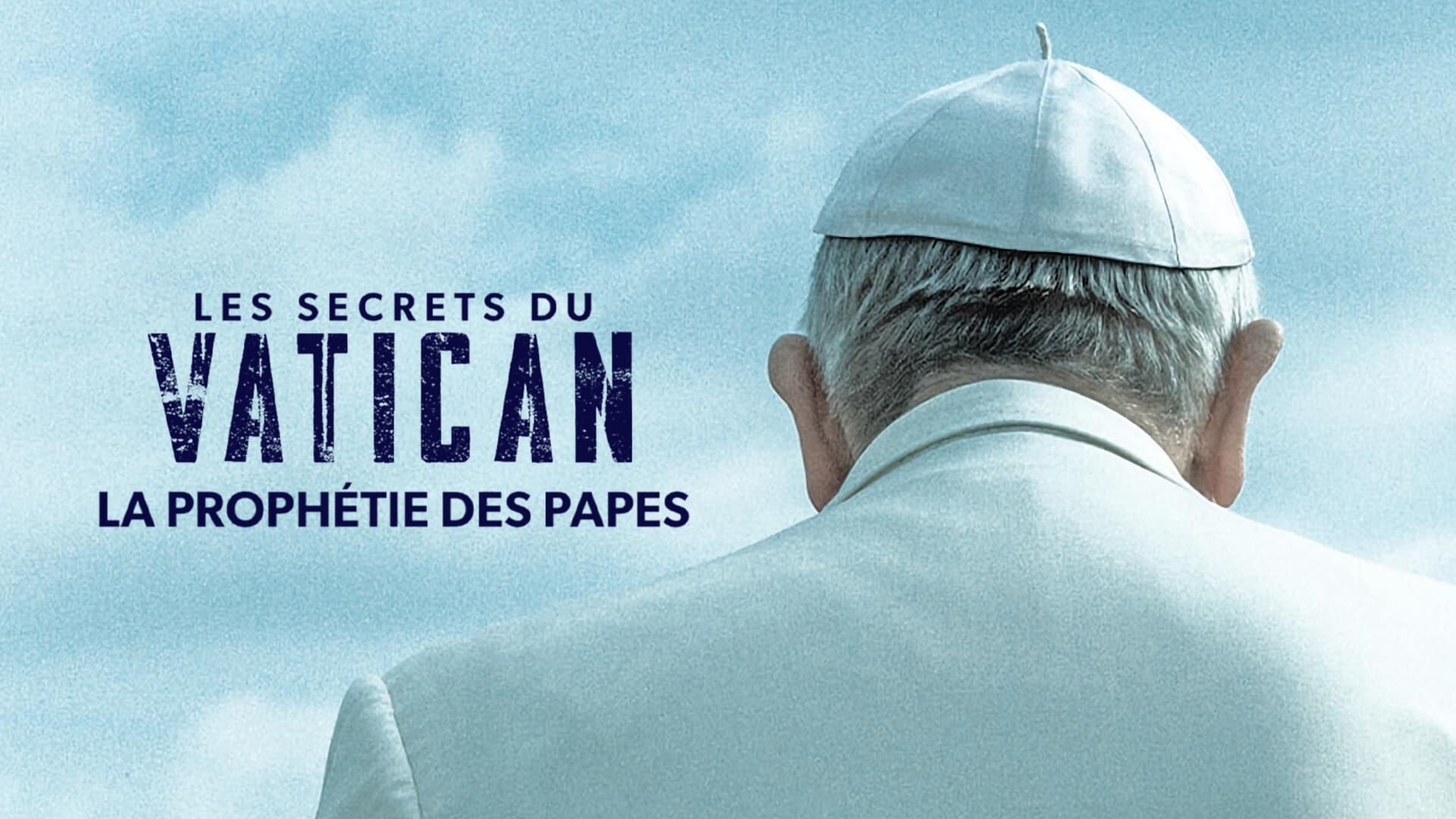 Vignette du programme télé Les secrets du Vatican : la prophétie des Papes
