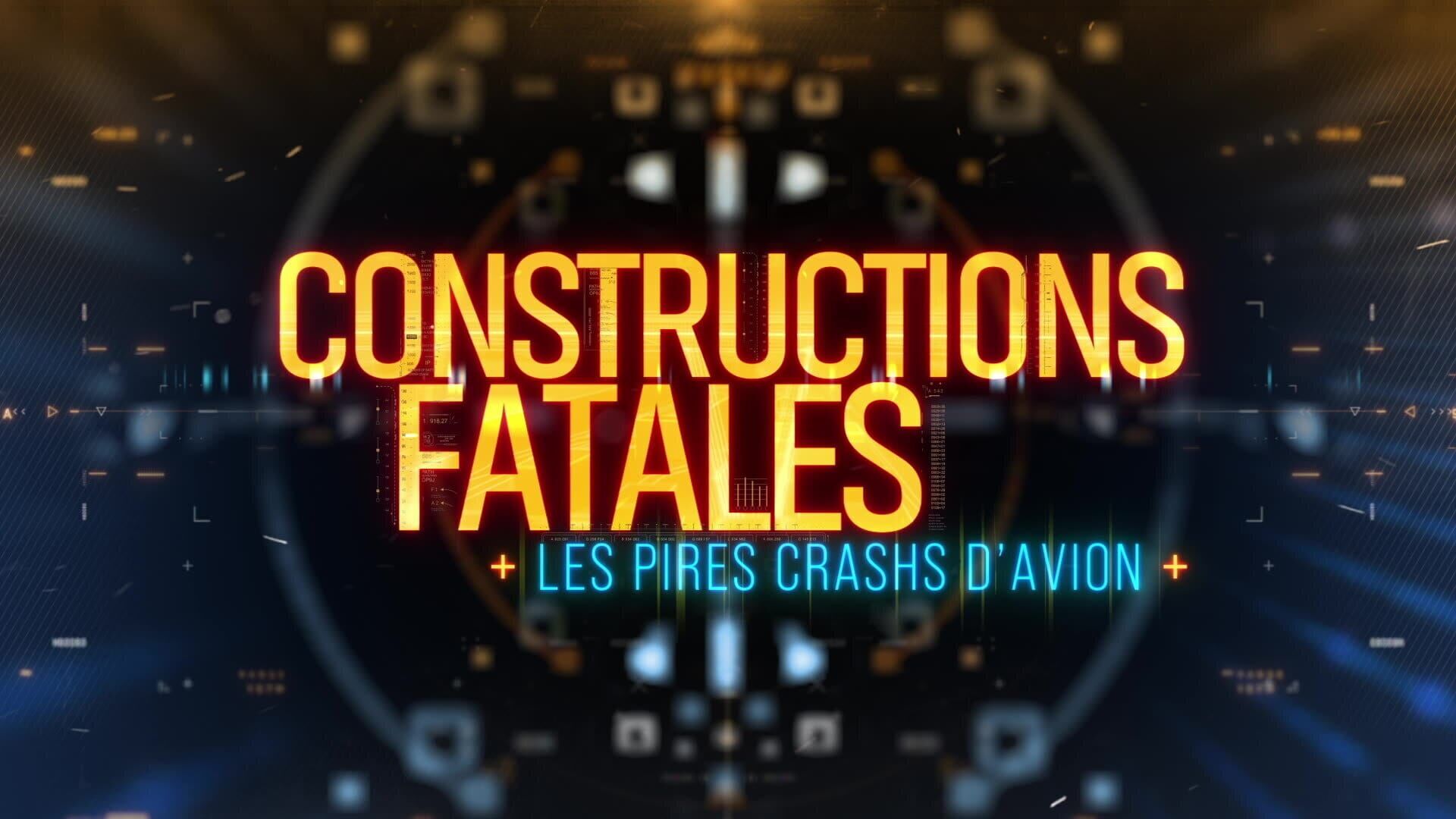 Vignette du programme télé Constructions fatales