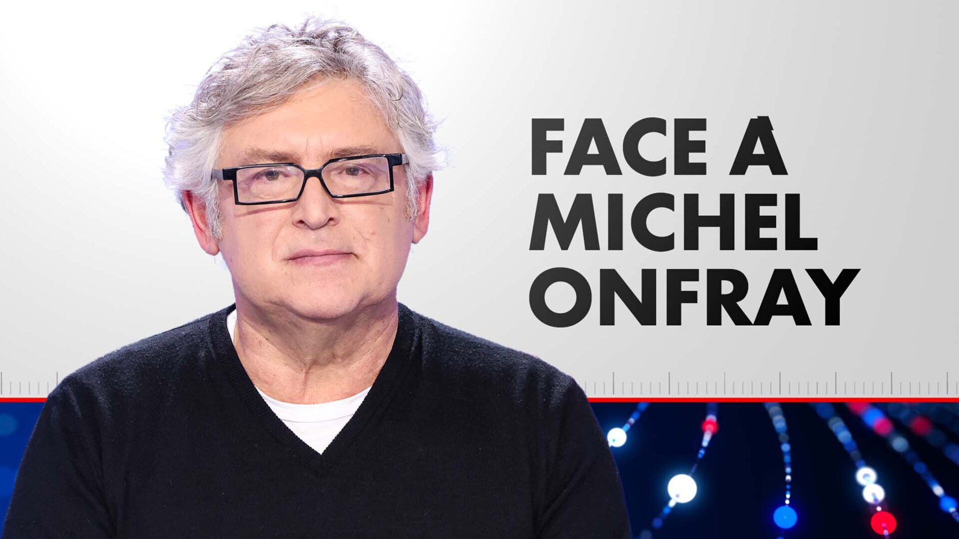Vignette du programme télé Face à Michel Onfray