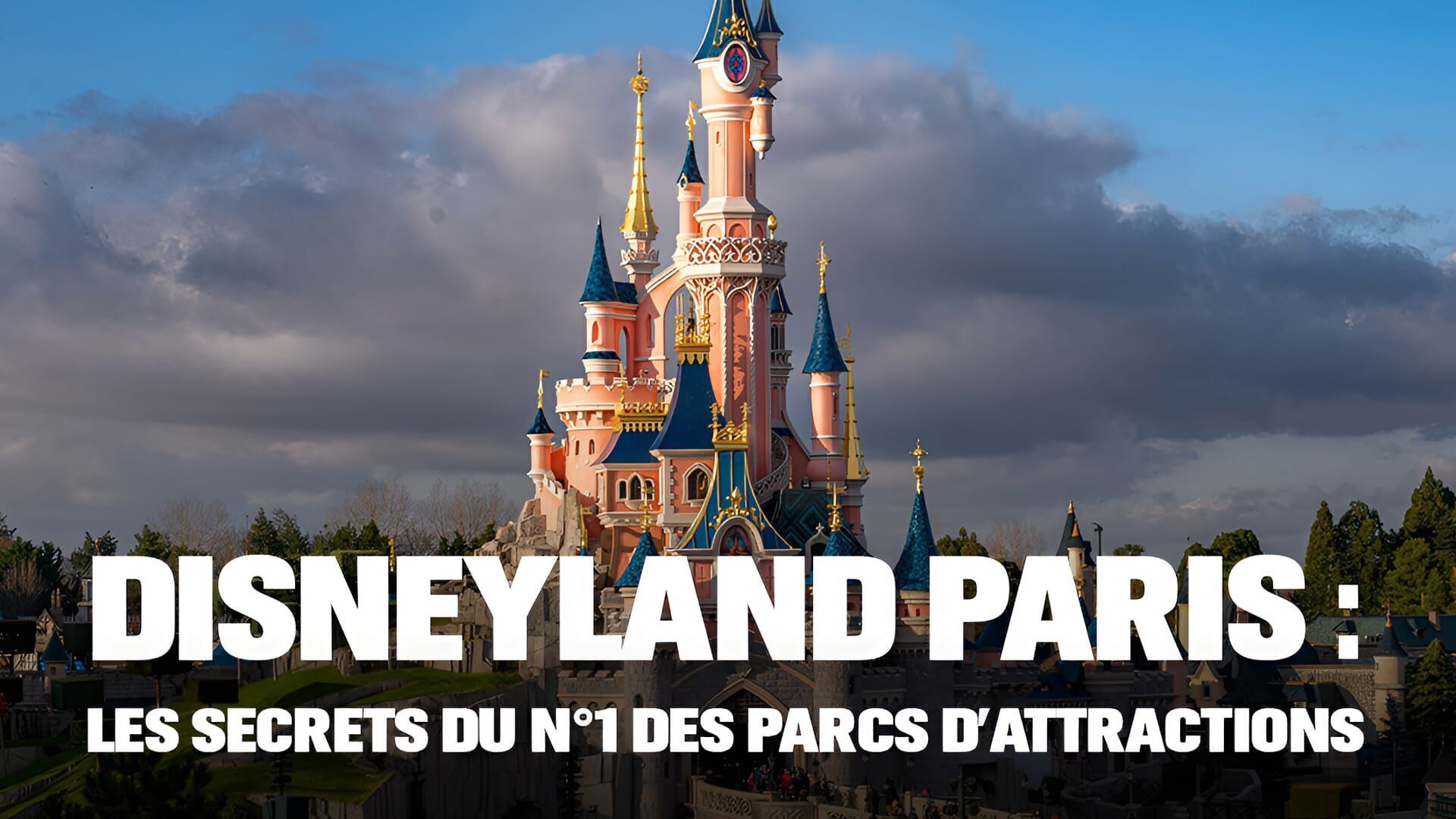 Vignette du programme télé Disneyland Paris : les secrets du n°1 des parcs d'attraction