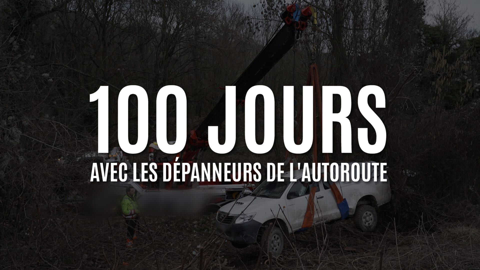 Vignette du programme télé 100 jours avec les dépanneurs de l'autoroute