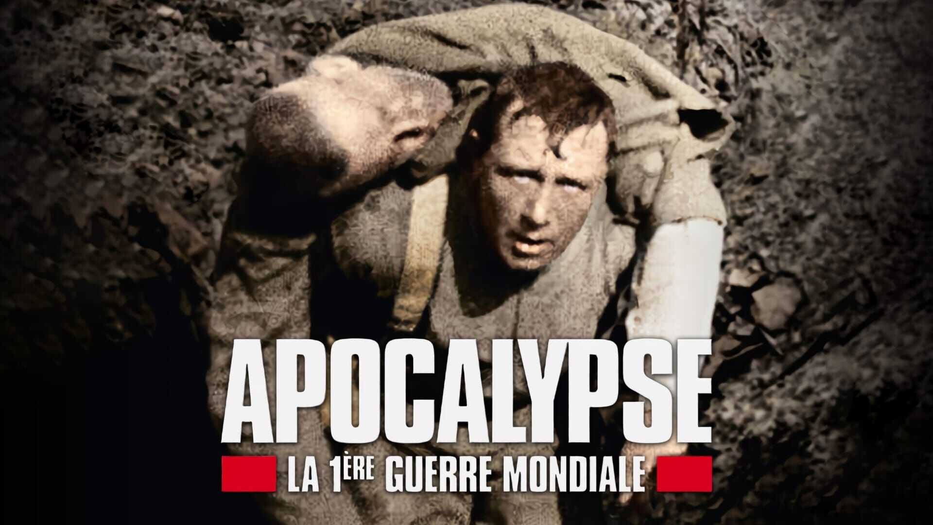 Vignette du programme télé Apocalypse : la Première Guerre mondiale
