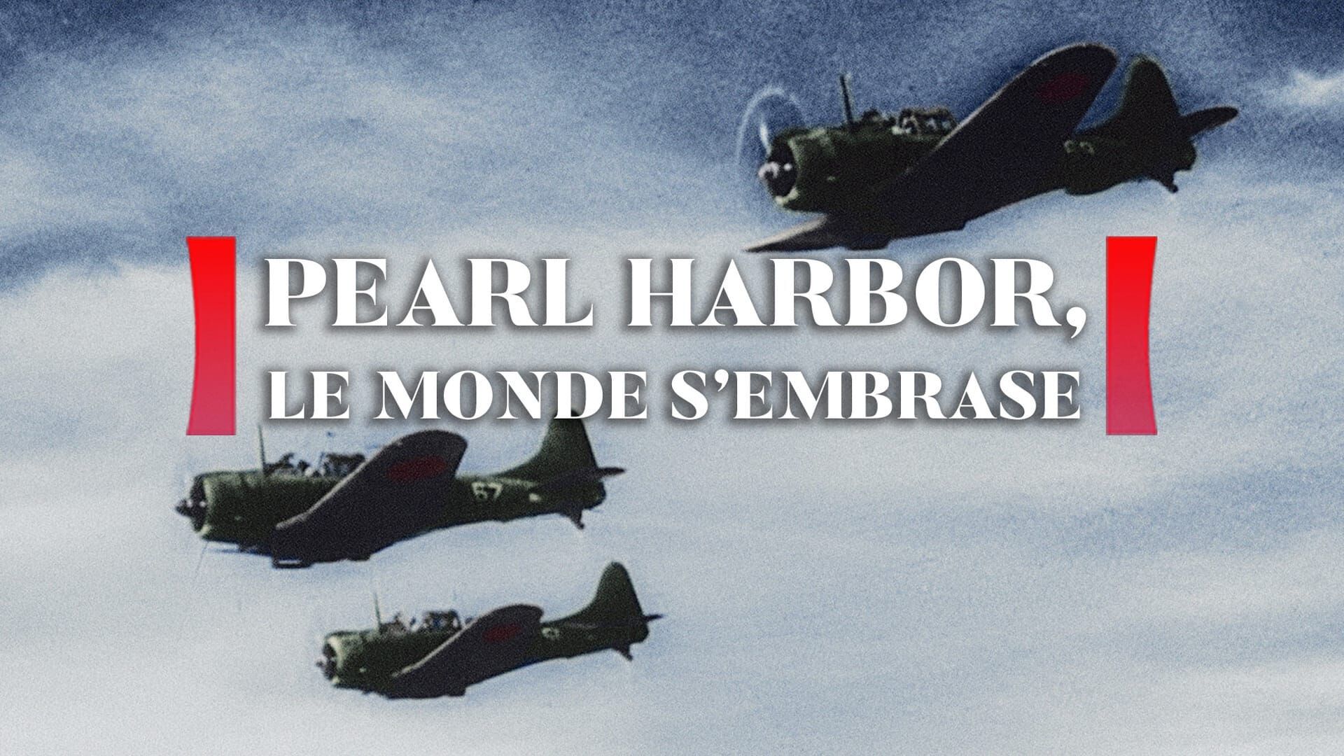 Vignette du programme télé Pearl Harbor, le monde s'embrase