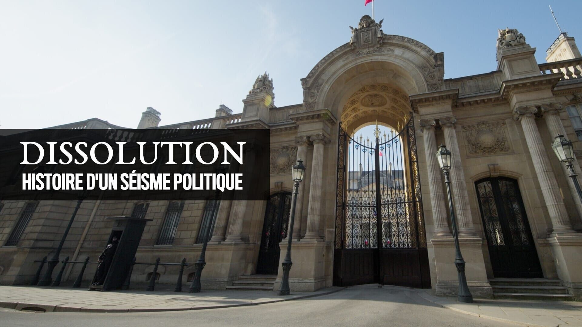 Vignette du programme télé Dissolution, histoire d'un séisme politique