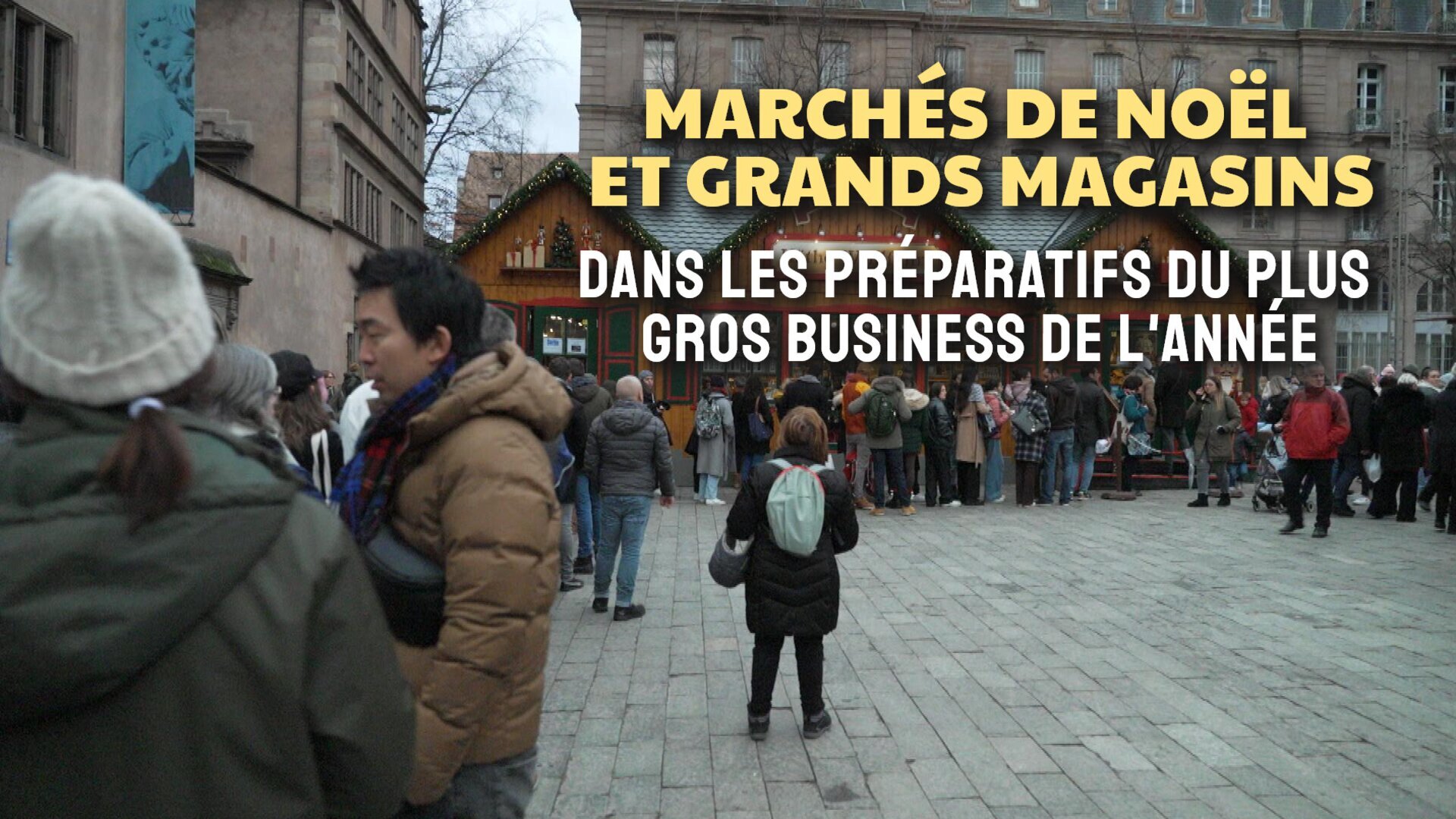 Vignette du programme télé Marchés de Noël et grands magasins : dans les préparatifs du plus gros business de l'année
