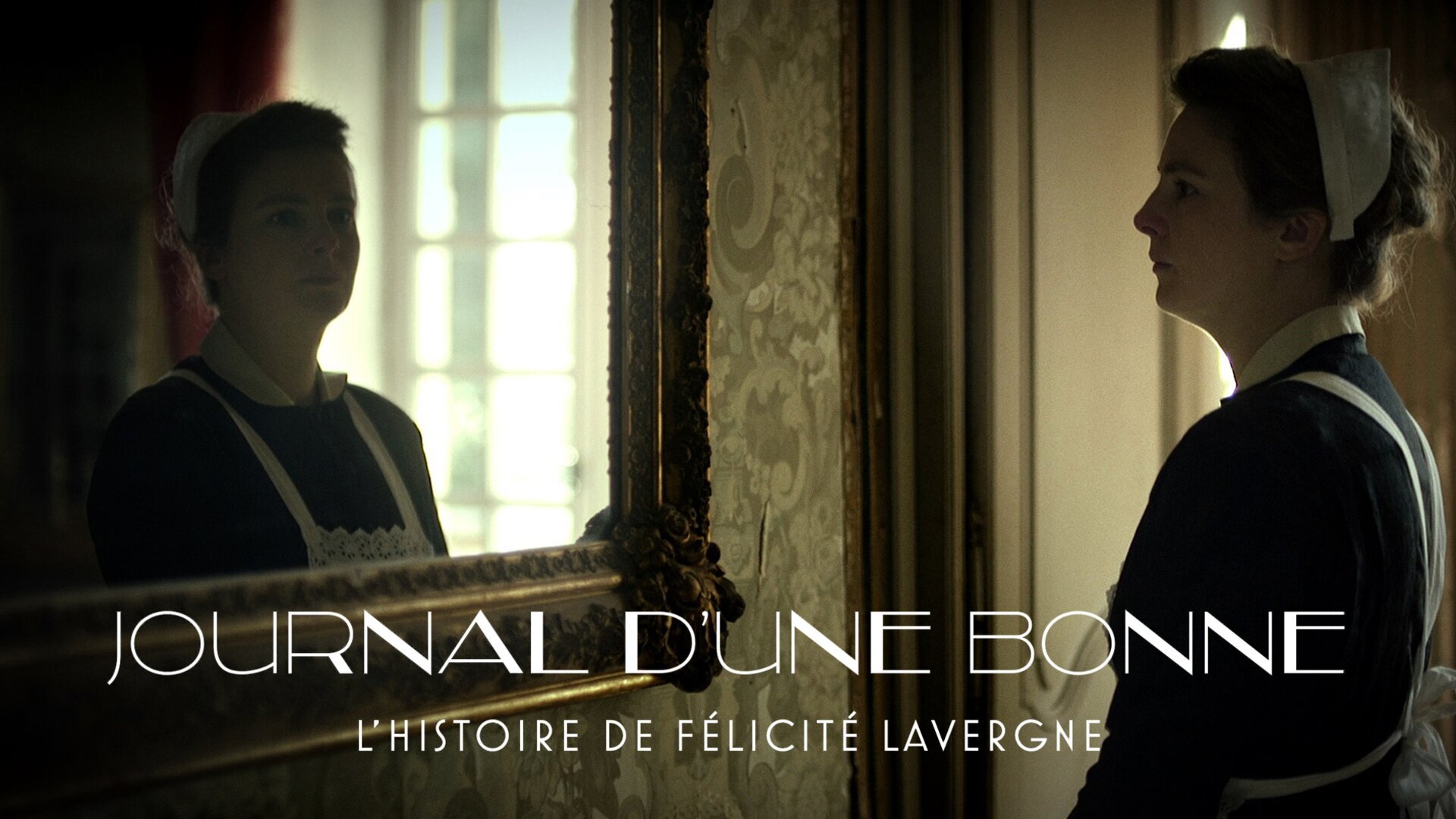 Vignette du programme télé Journal d'une bonne : l'histoire de Félicité Lavergne