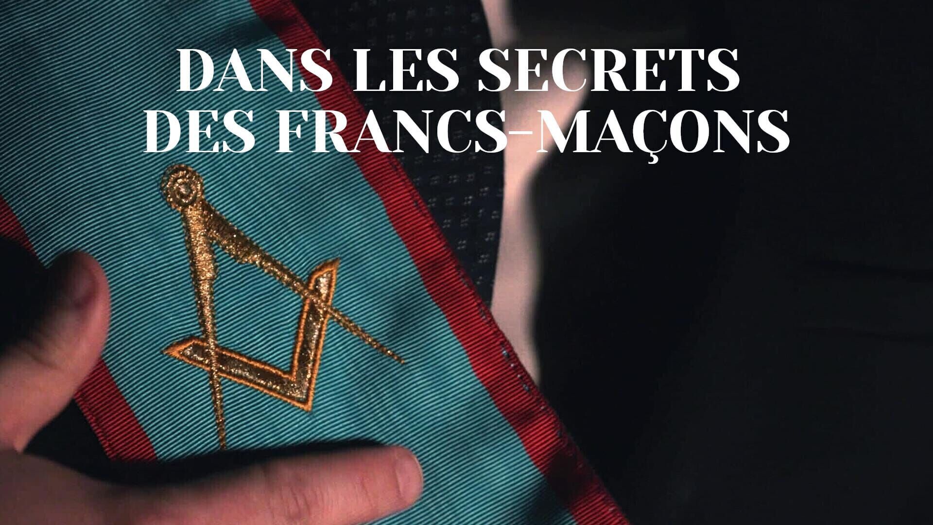 Vignette du programme télé Dans les secrets des francs-maçons