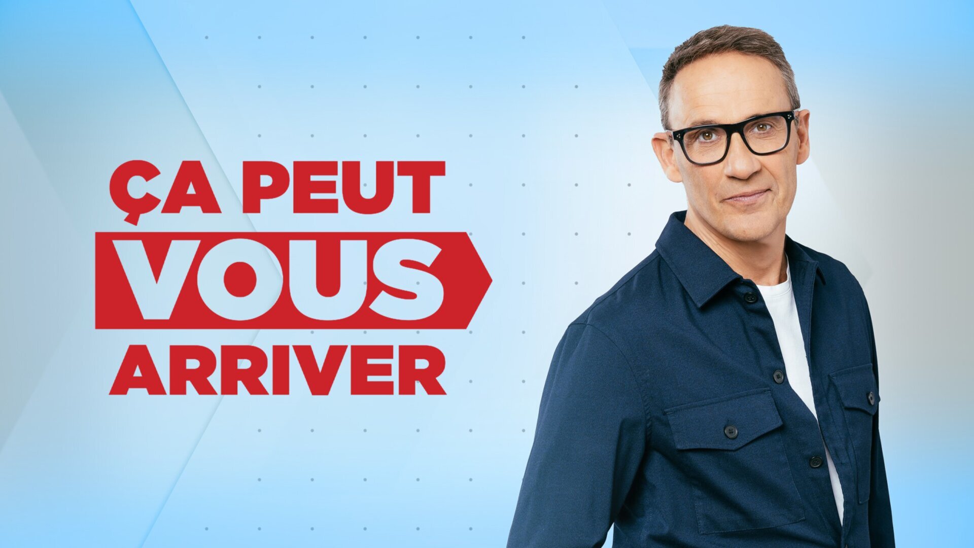 Vignette du programme télé Ça peut vous arriver