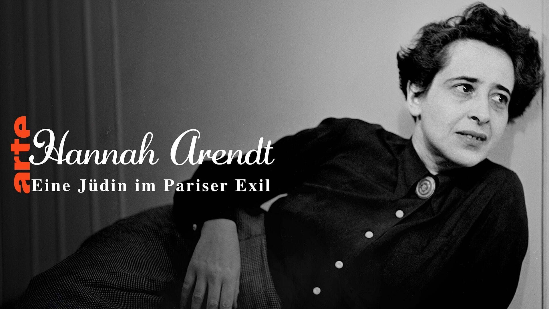 Vignette du programme télé Hannah Arendt : Les années d'exil à Paris