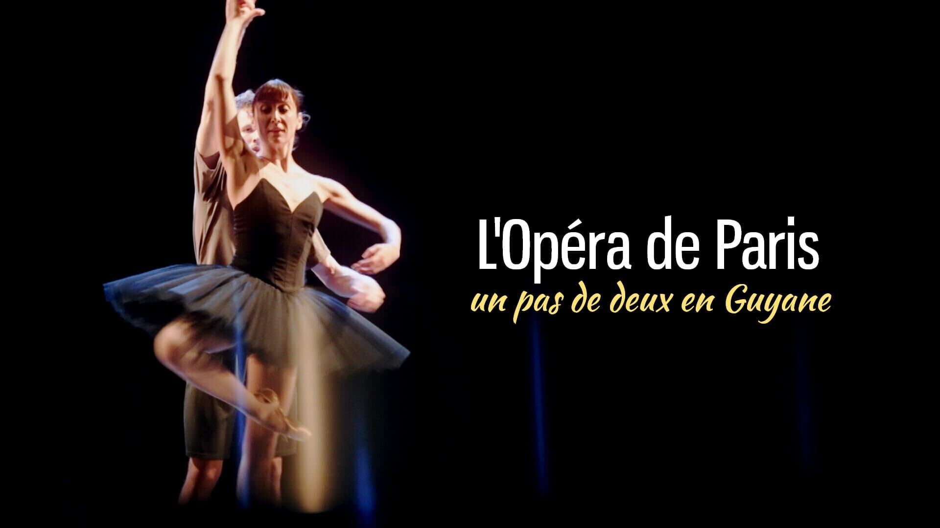 Vignette du programme télé L'Opéra de Paris, un pas de deux en Guyane