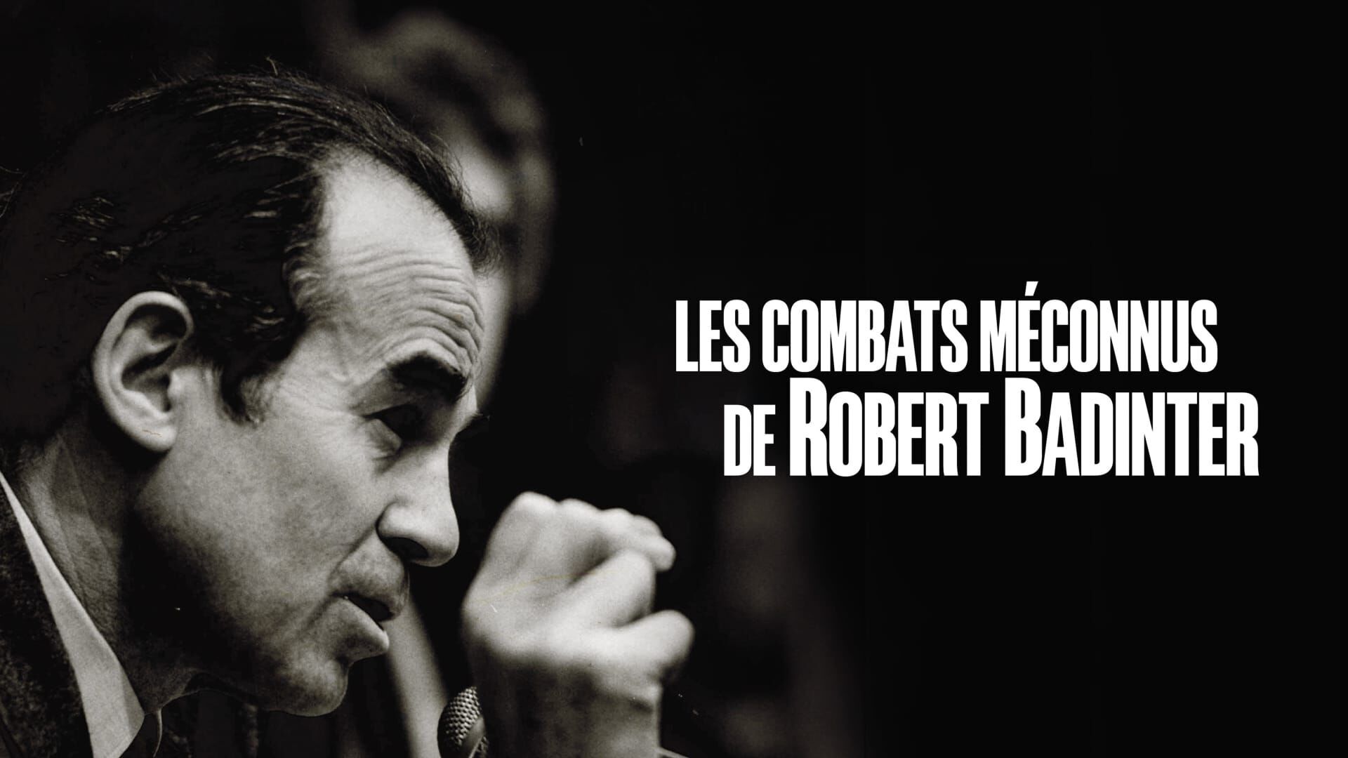 Vignette du programme télé Les combats méconnus de Robert Badinter