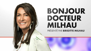 Vignette du programme télé Bonjour Dr Milhau