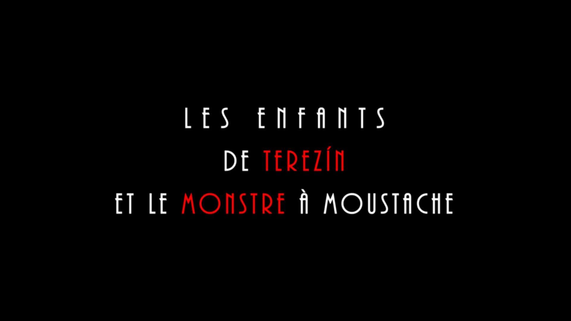 Vignette du programme télé Les enfants de Terezin et le monstre à moustache