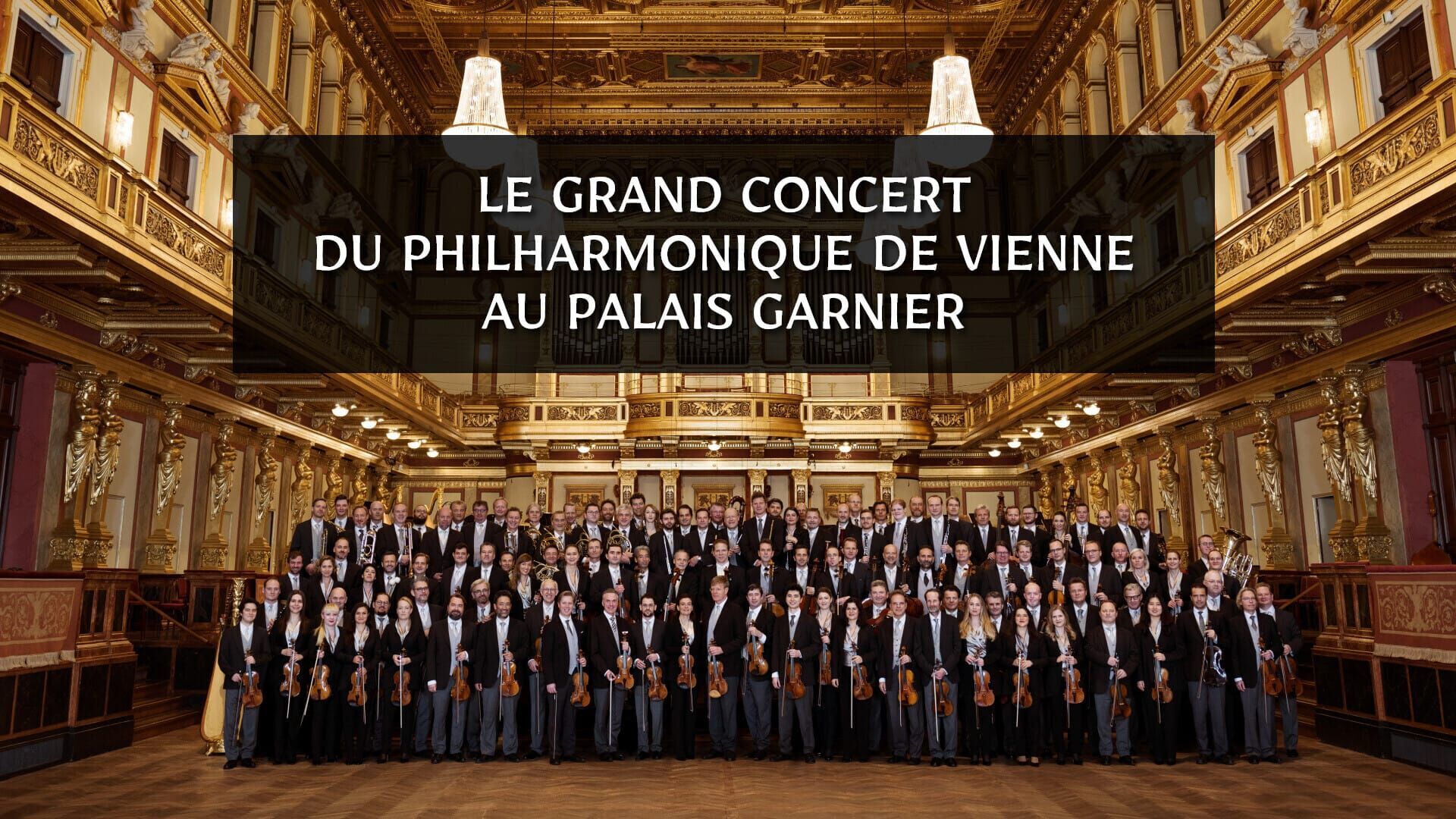 Vignette du programme télé Le grand concert du Philharmonique de Vienne au Palais Garnier