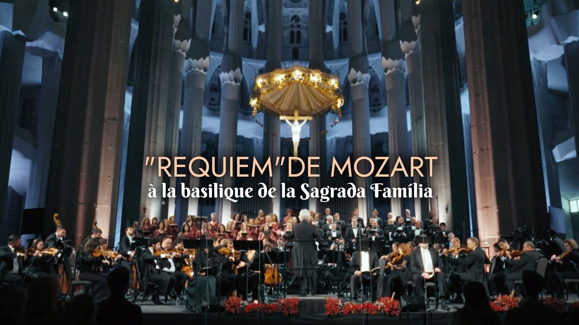 Vignette du programme télé "Requiem" de Mozart à la basilique de la Sagrada Família