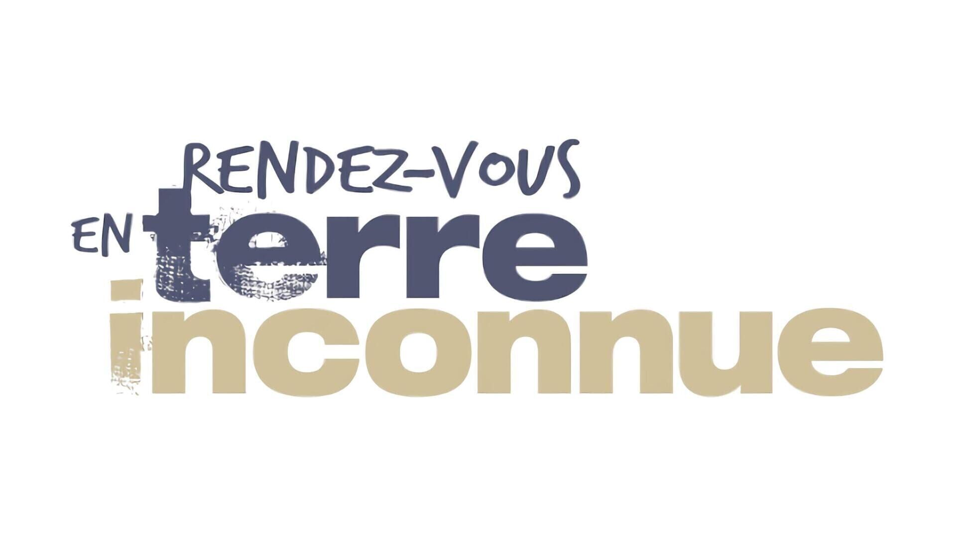 Vignette du programme télé Rendez-vous en terre inconnue