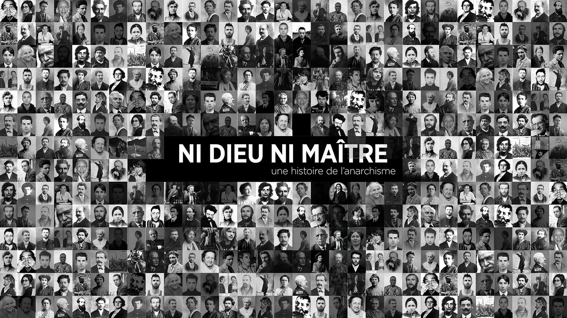 Vignette du programme télé Ni Dieu, ni maître, une histoire de l'anarchisme