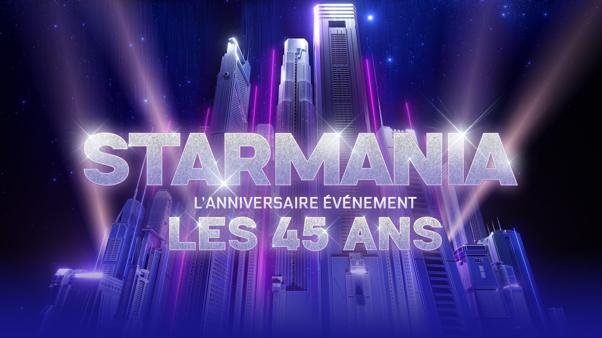 Vignette du programme télé Starmania : l'anniversaire-événement, les 45 ans