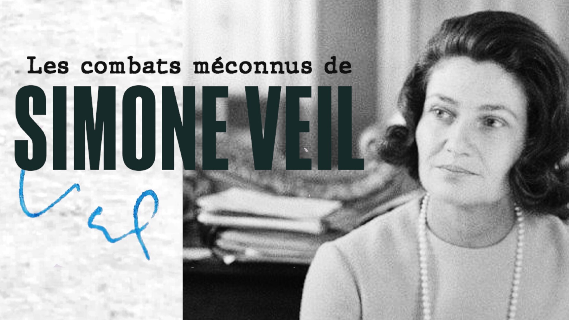 Vignette du programme télé Les combats méconnus de Simone Veil