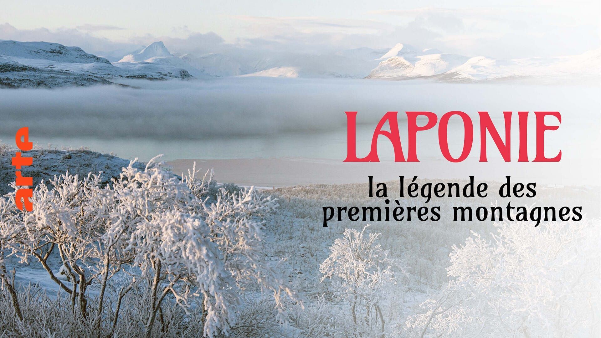 Vignette du programme télé Laponie, la légende des premières montagnes