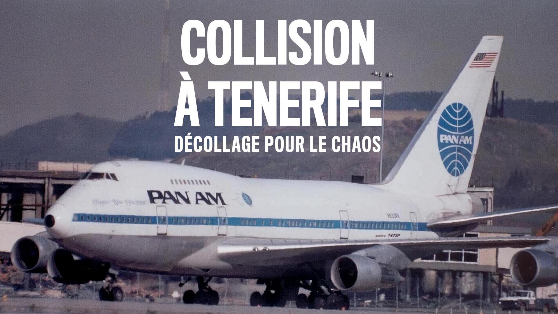 Vignette du programme télé Collision à Tenerife : décollage pour le chaos
