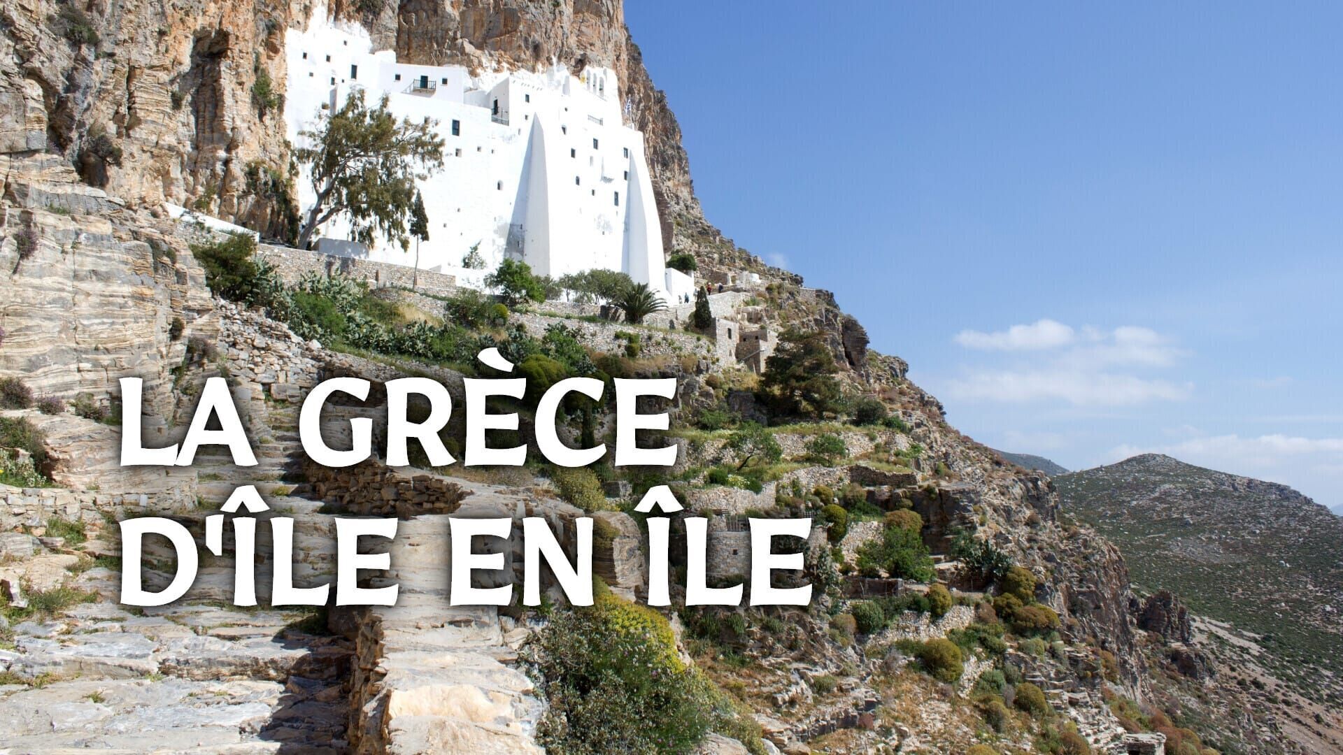 Vignette du programme télé La Grèce d'île en île