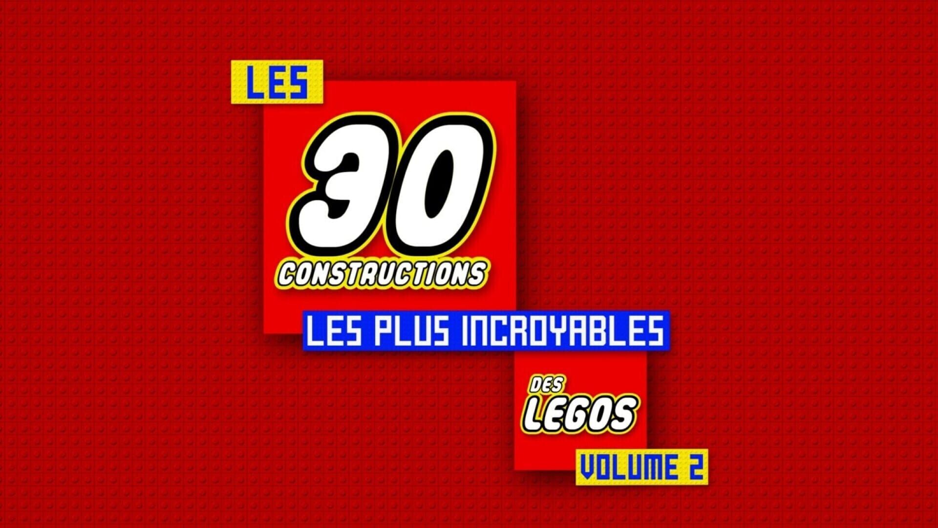 Vignette du programme télé Legos : les 30 constructions les plus incroyables volume 2