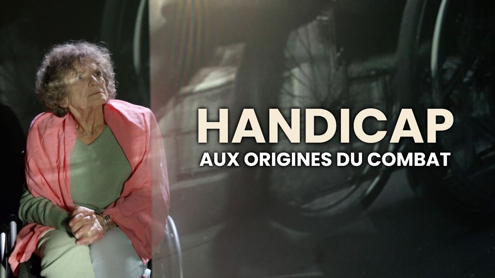 Vignette du programme télé Handicap, aux origines du combat