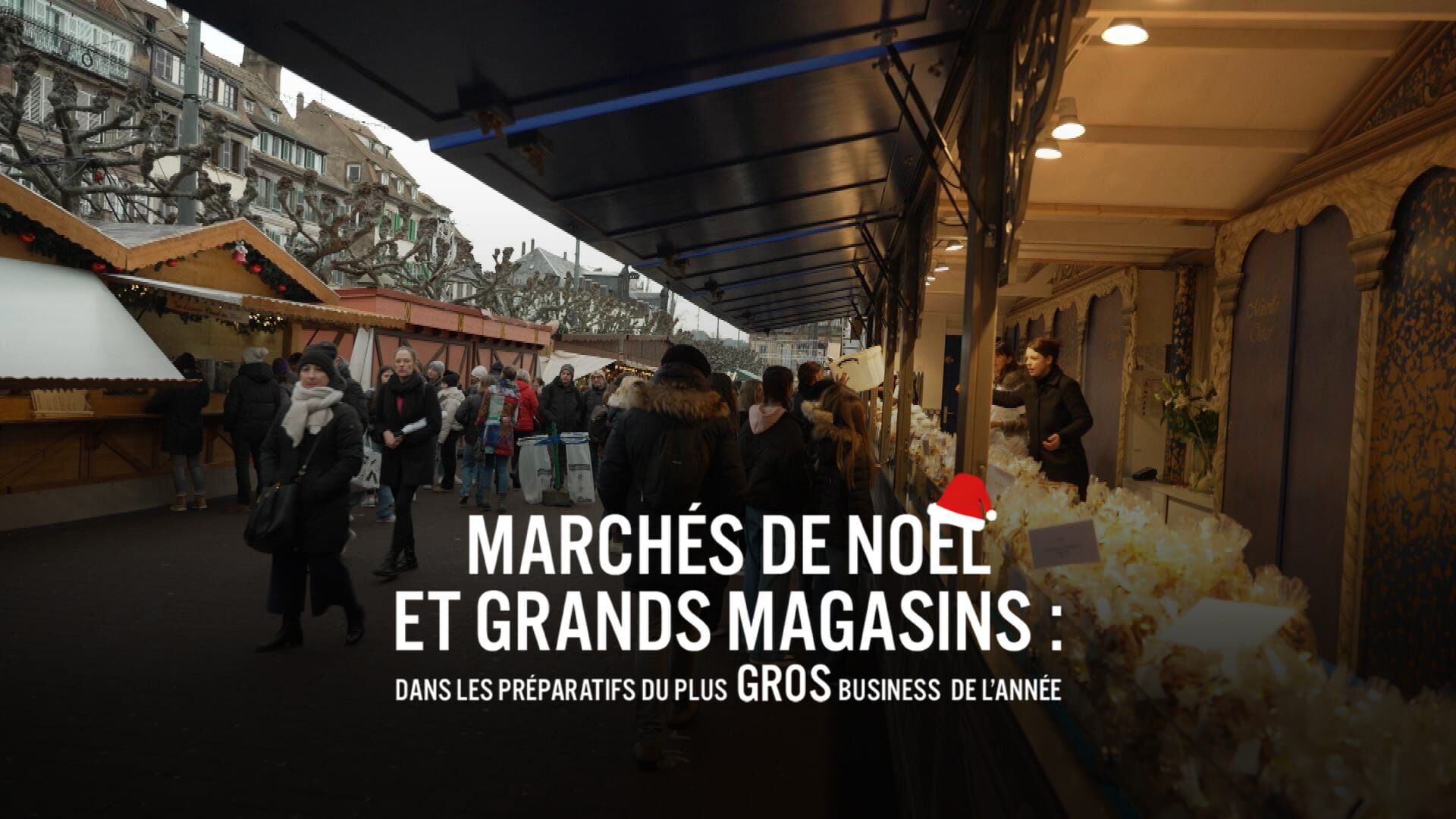 Vignette du programme télé Marchés de Noël et grands magasins : dans les préparatifs du plus gros business de l'année