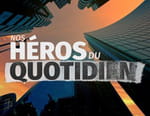 Vignette du programme télé Nos héros du quotidien
