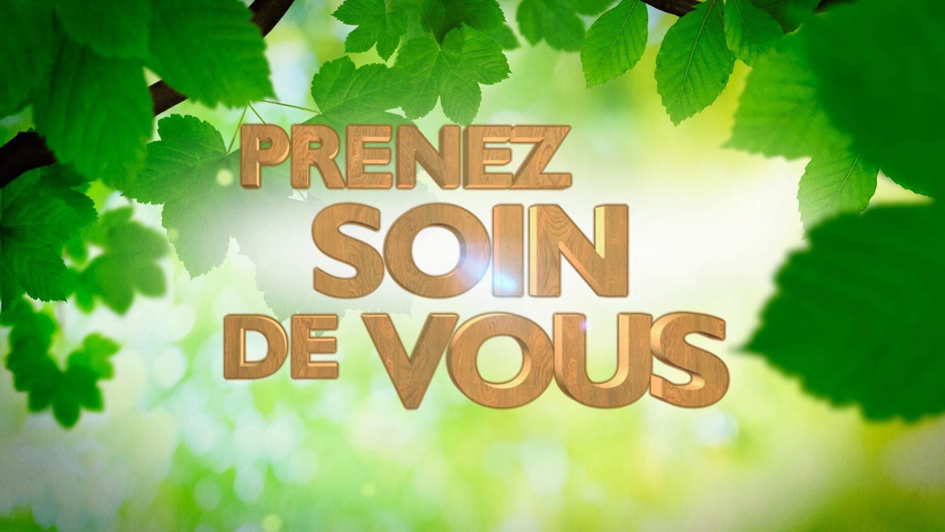 Vignette du programme télé Prenez soin de vous !