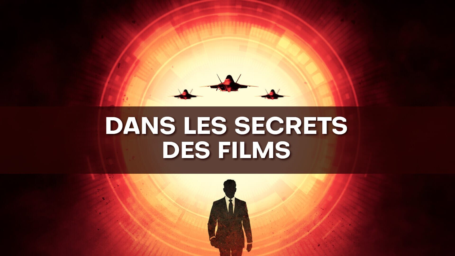 Vignette du programme télé Dans les secrets des films