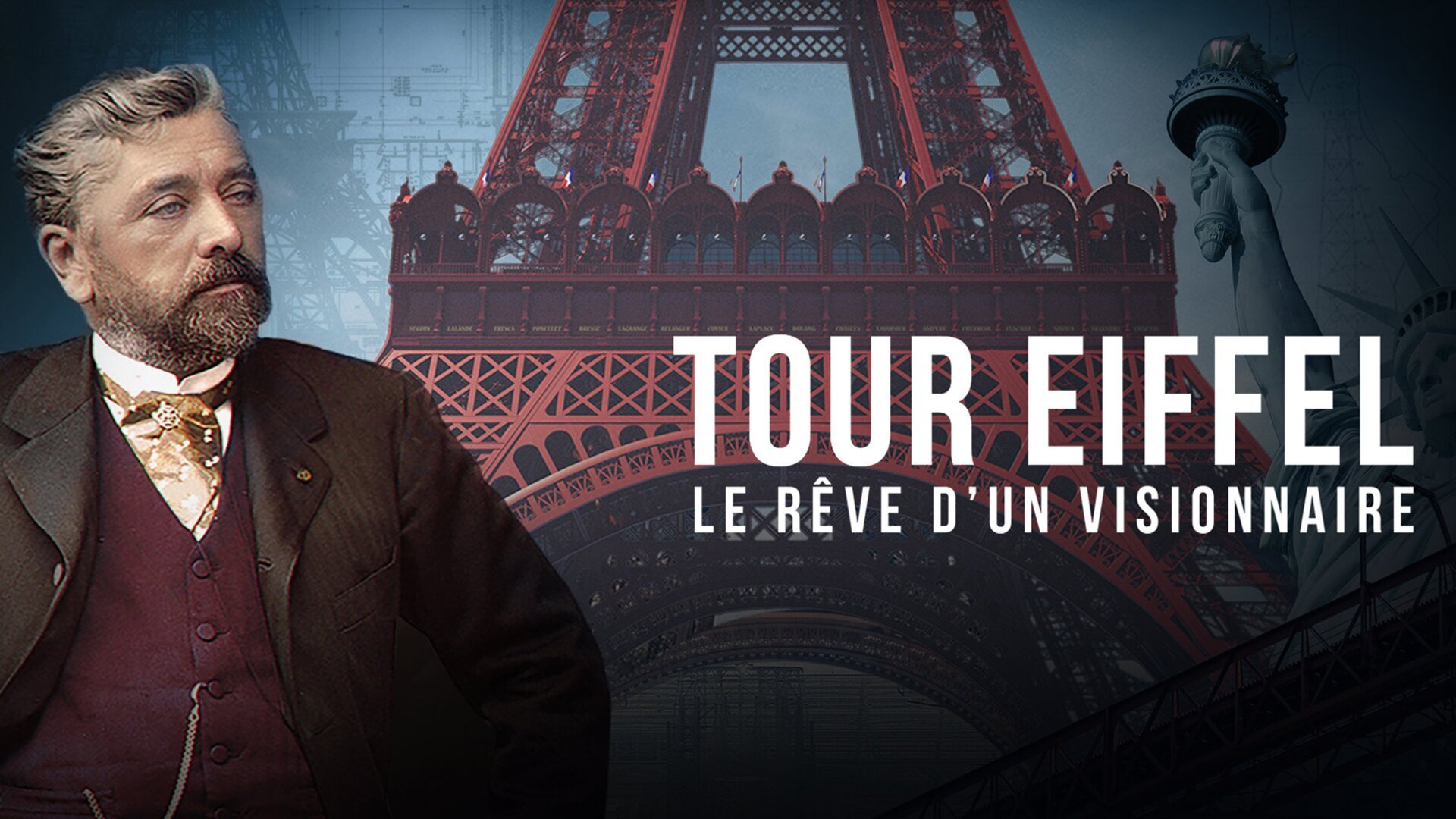 Vignette du programme télé Tour Eiffel, le rêve d'un visionnaire