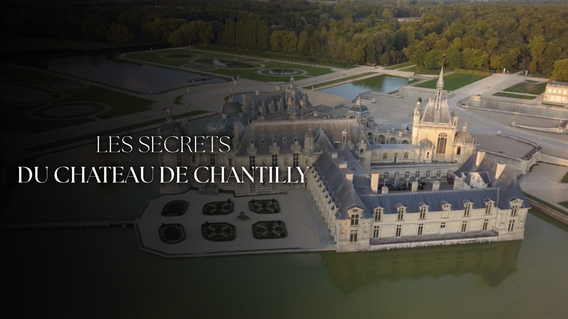 Vignette du programme télé Les secrets du château de Chantilly