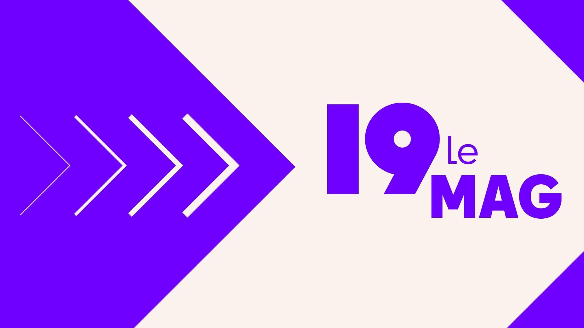 Vignette du programme télé 19 Le Mag