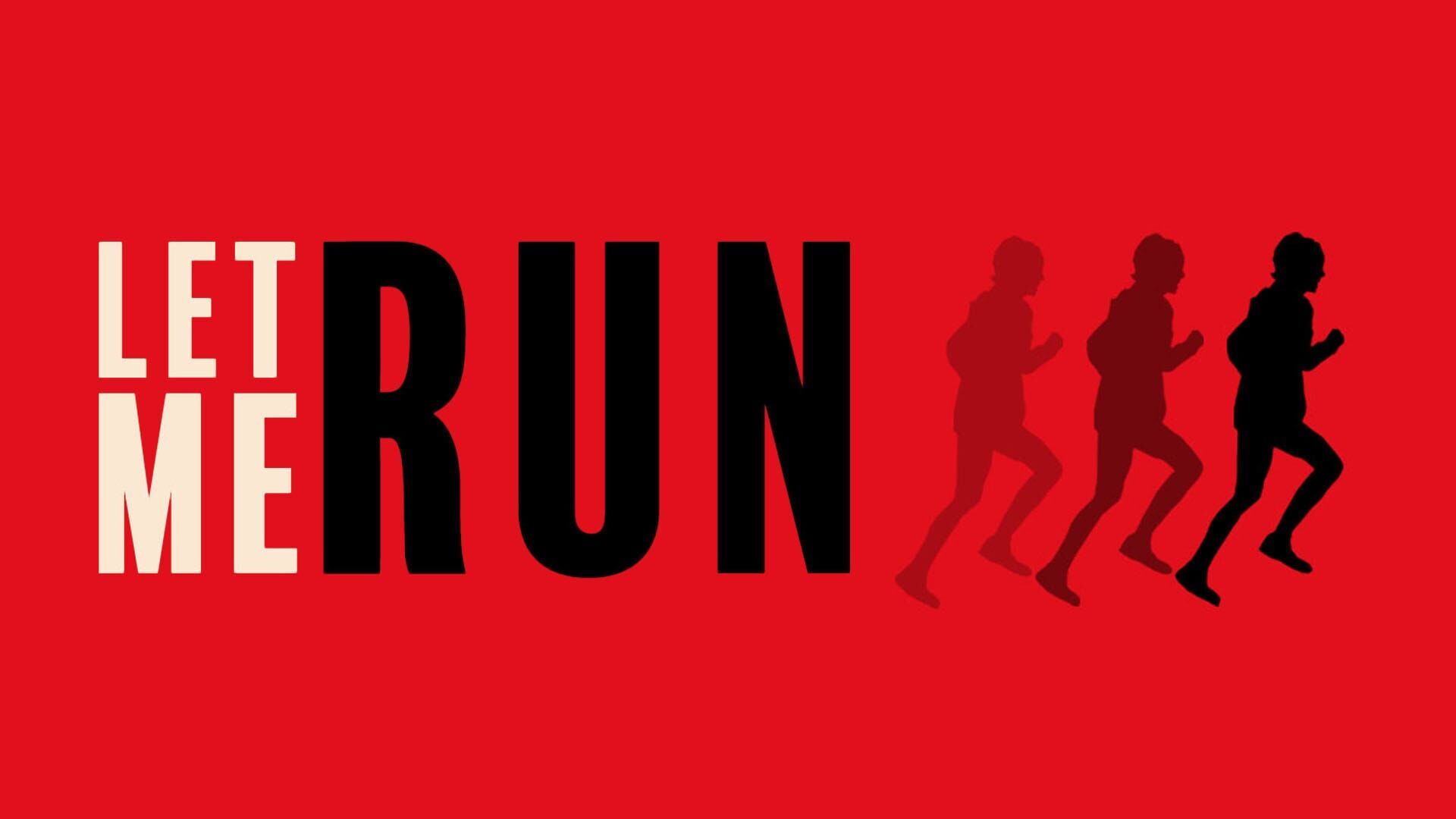 Vignette du programme télé Let Me Run