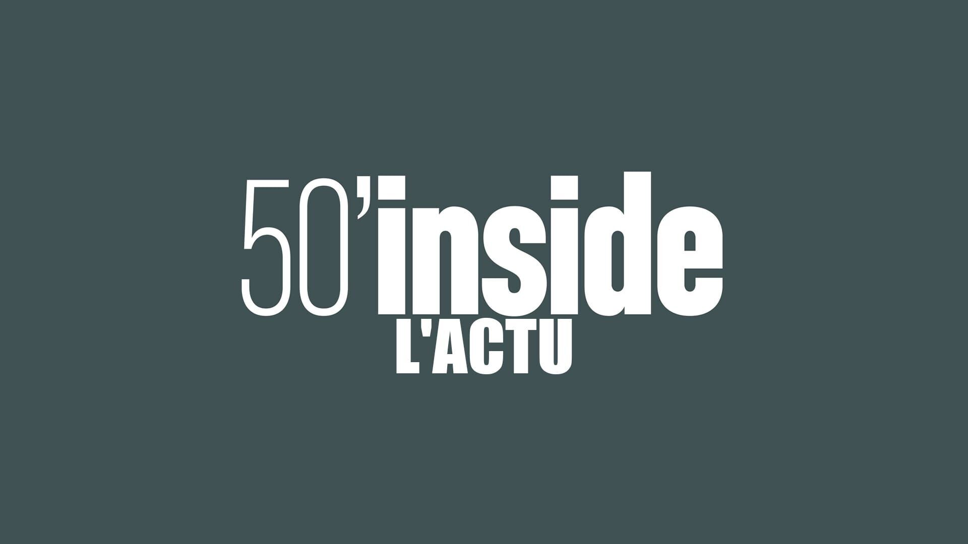 Vignette du programme télé 50mn Inside