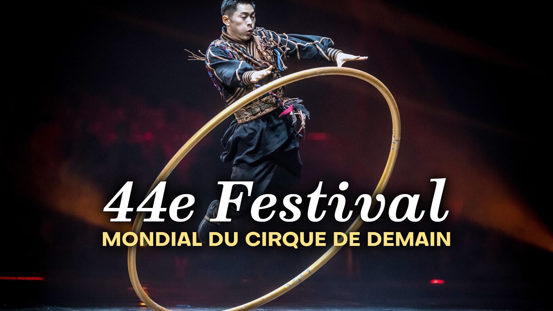 Vignette du programme télé 44e Festival mondial du cirque de demain