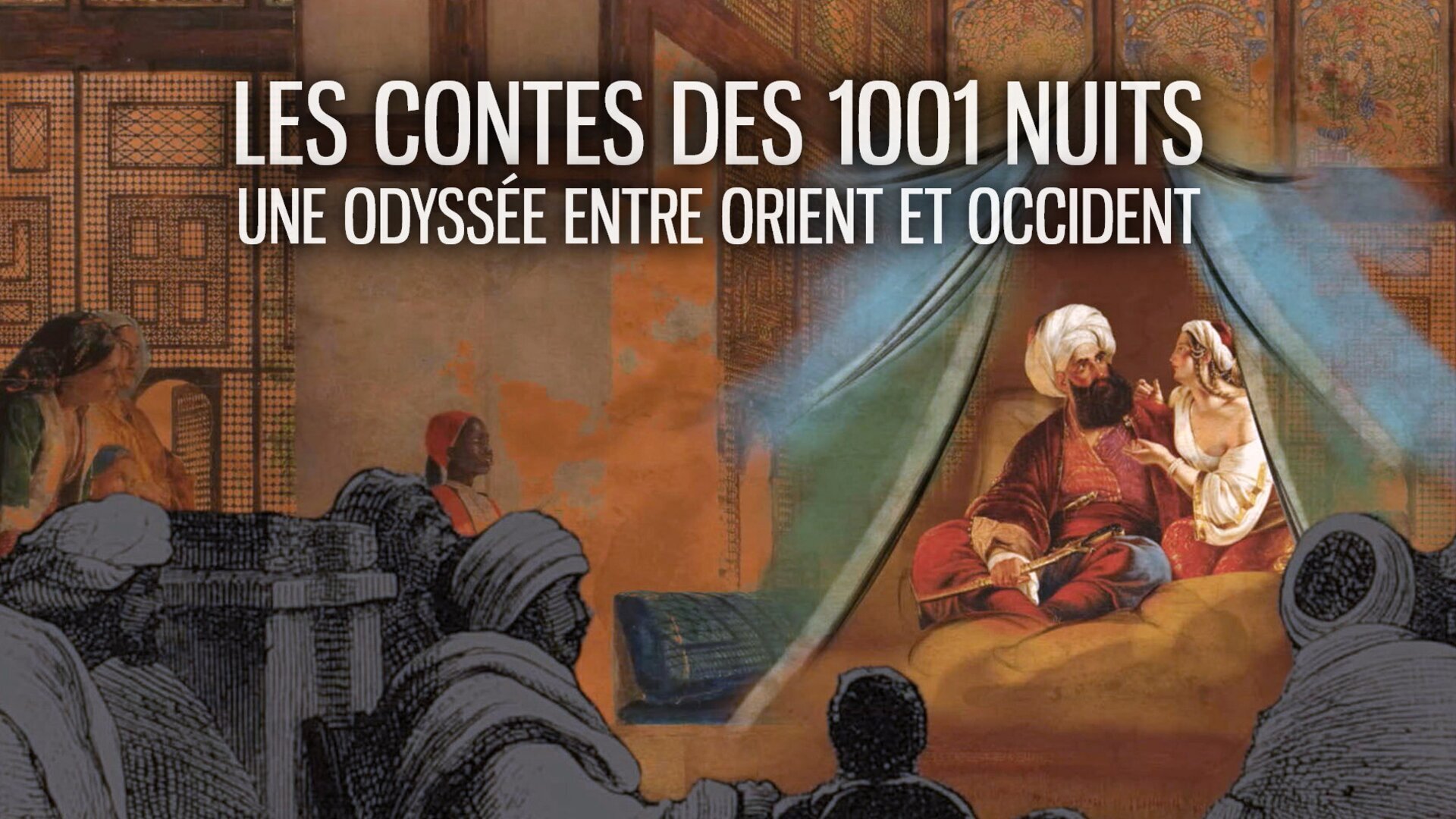 Vignette du programme télé Les contes des 1001 nuits : Une odyssée entre Orient et Occident