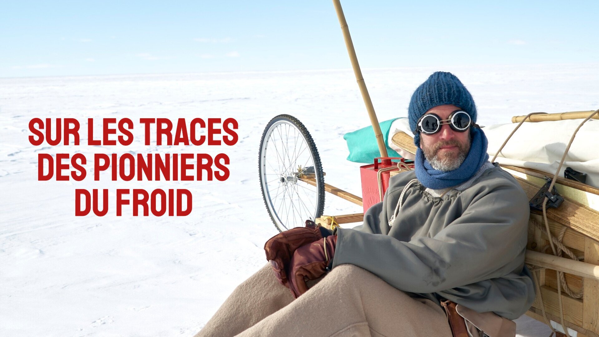 Vignette du programme télé Sur les traces des pionniers du froid