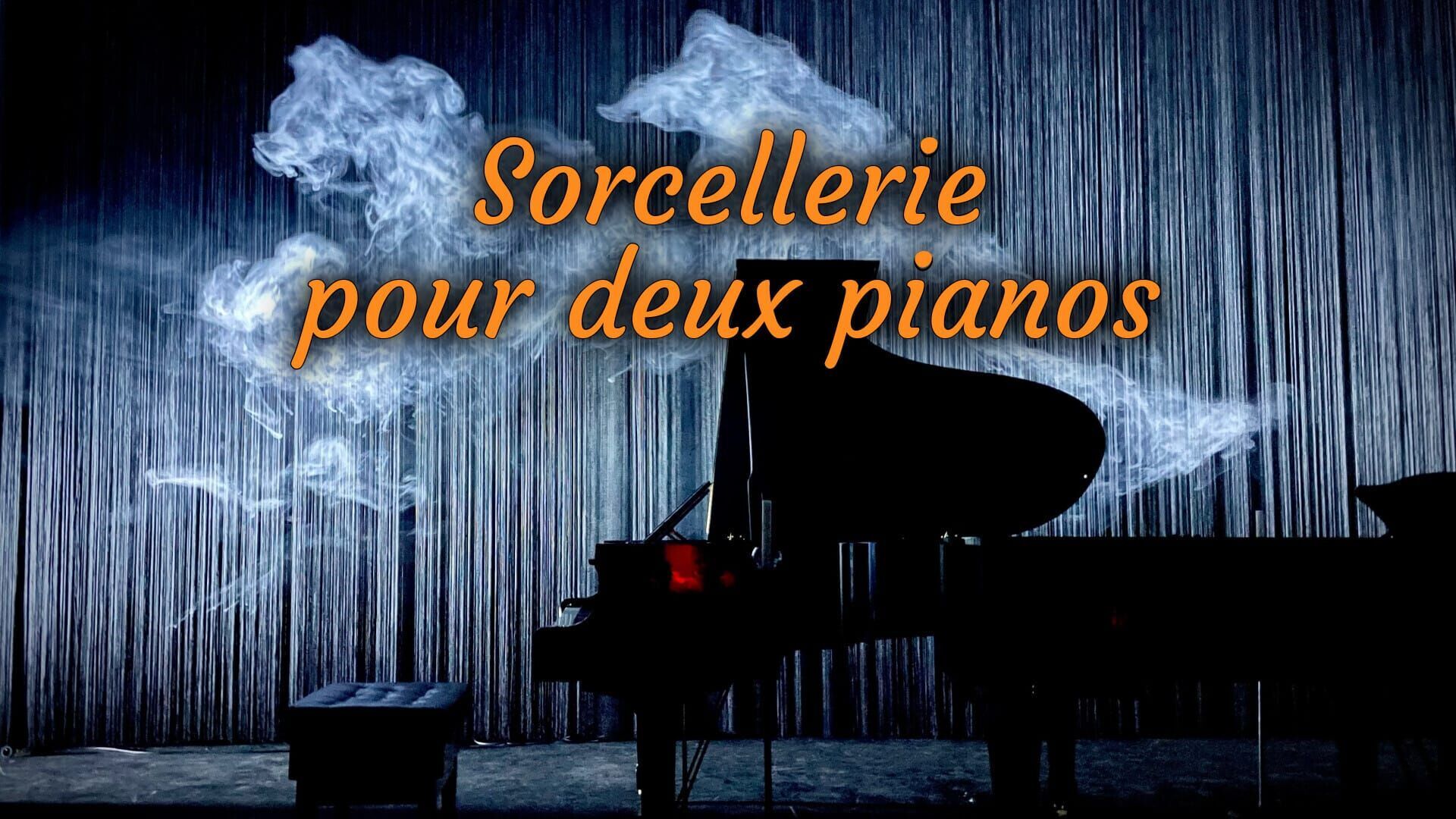 Vignette du programme télé Sorcellerie pour deux pianos