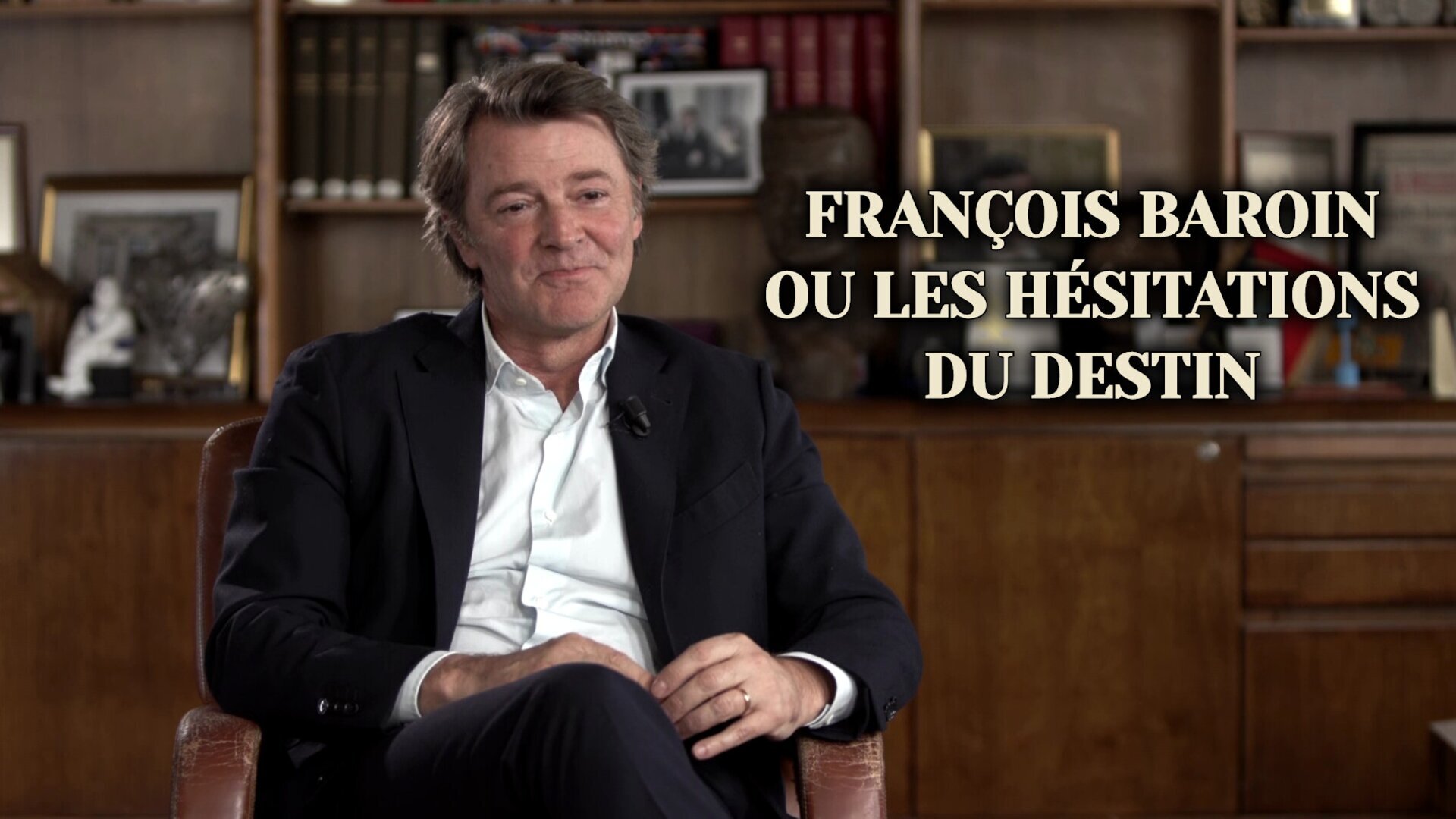 Vignette du programme télé François Baroin ou les hésitations du destin
