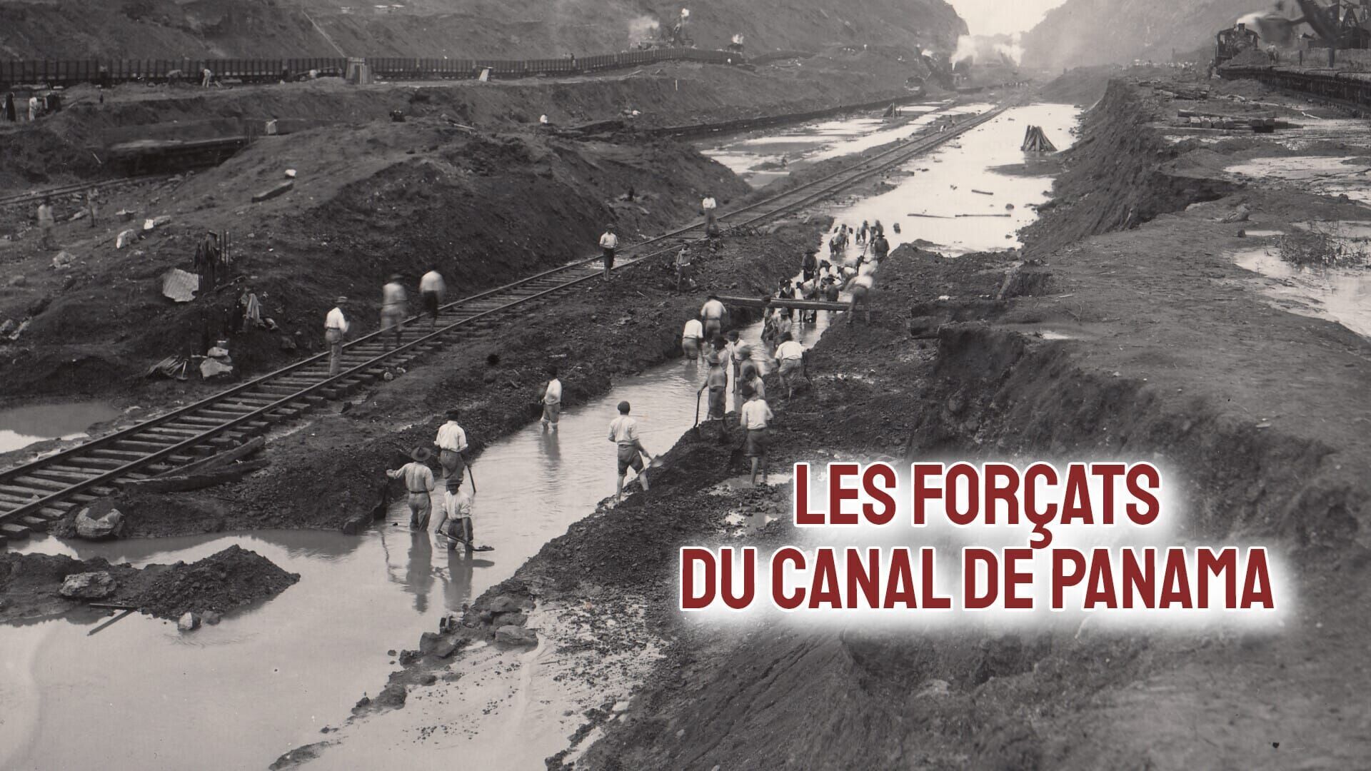Vignette du programme télé Les forçats du canal de Panama