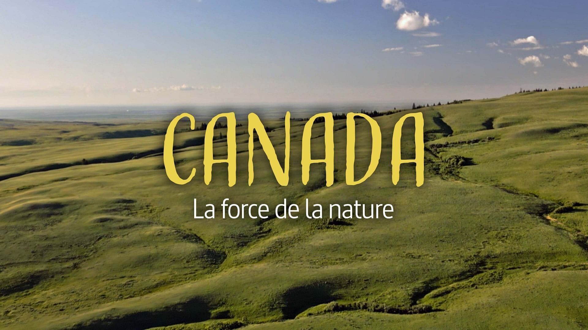Vignette du programme télé Canada, la force de la nature