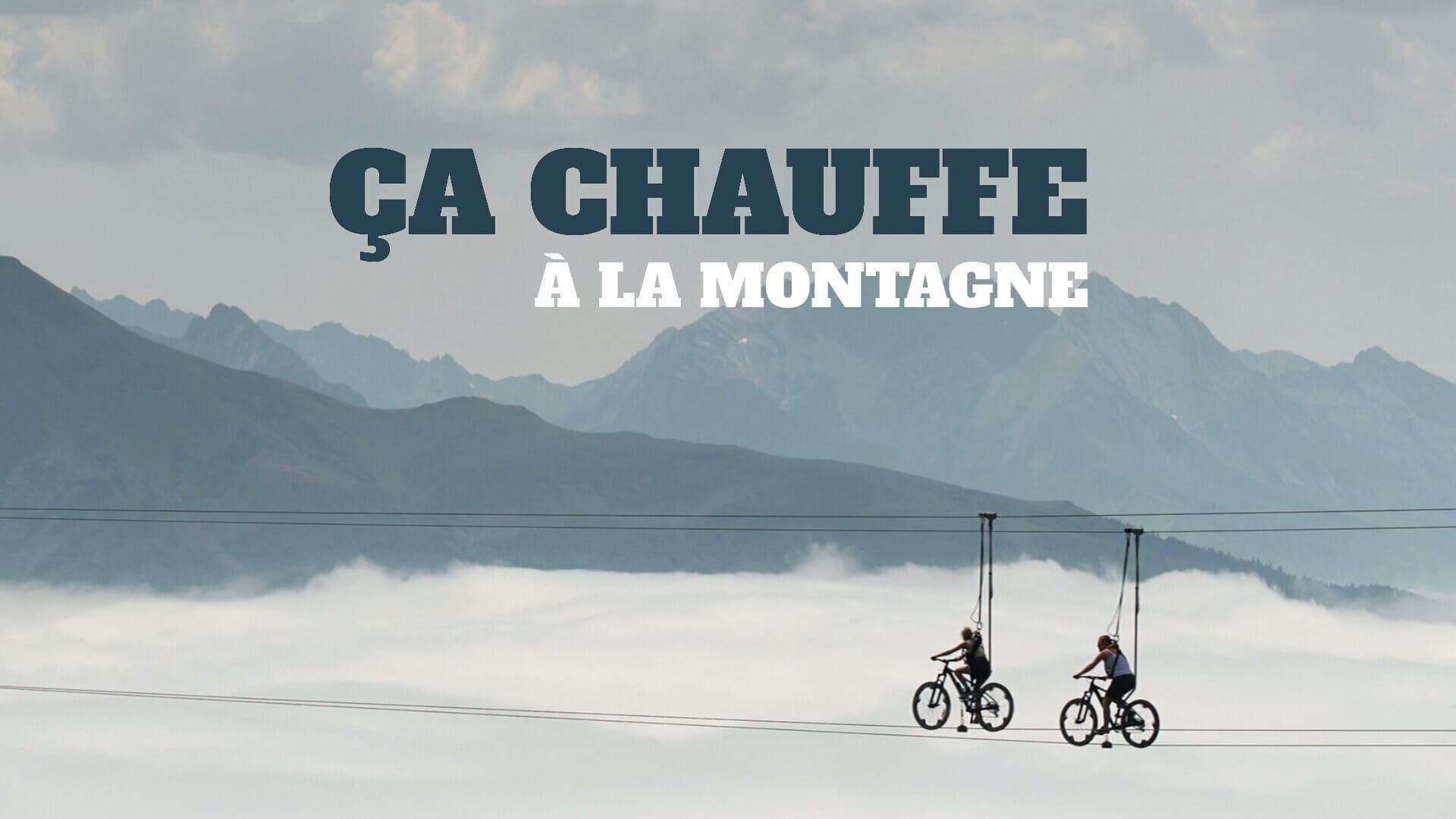 Vignette du programme télé Ça chauffe à la montagne