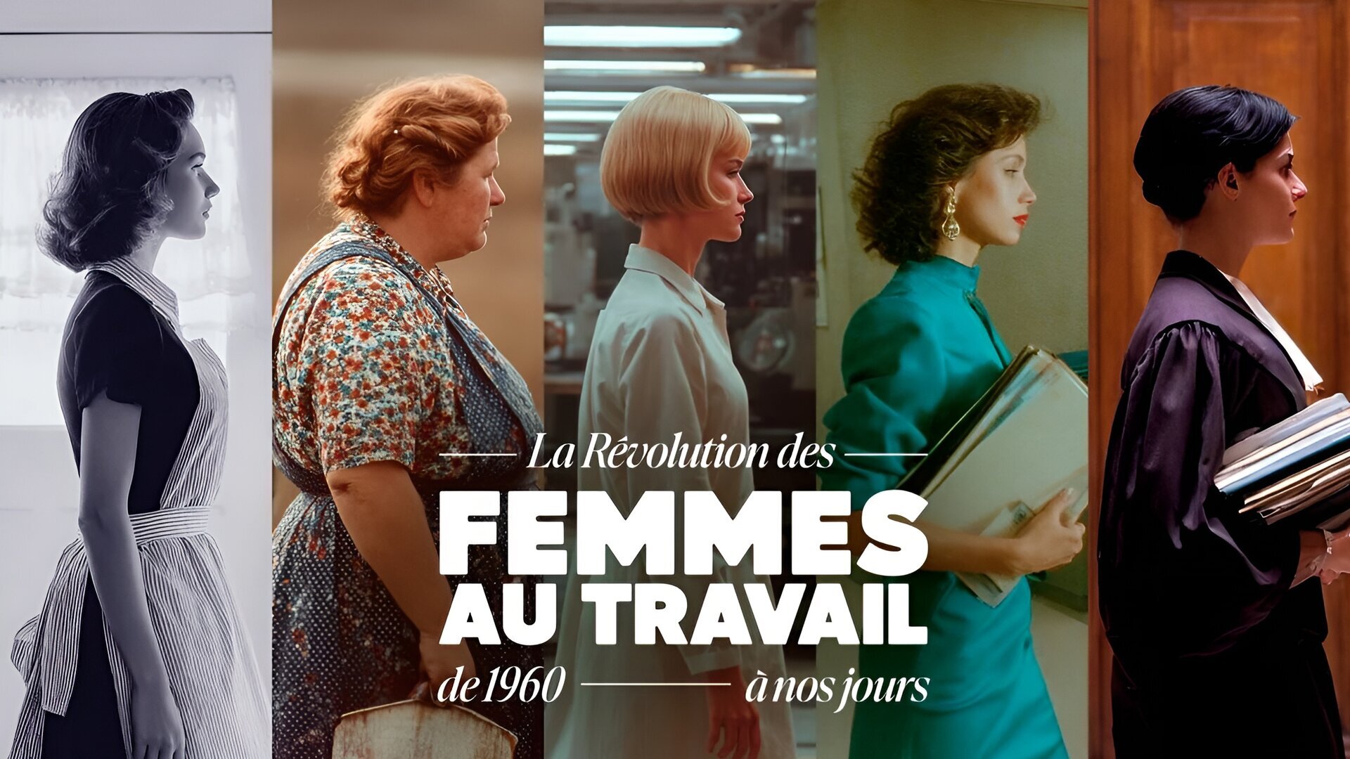 Vignette du programme télé La révolution des femmes au travail, de 1960 à nos jours