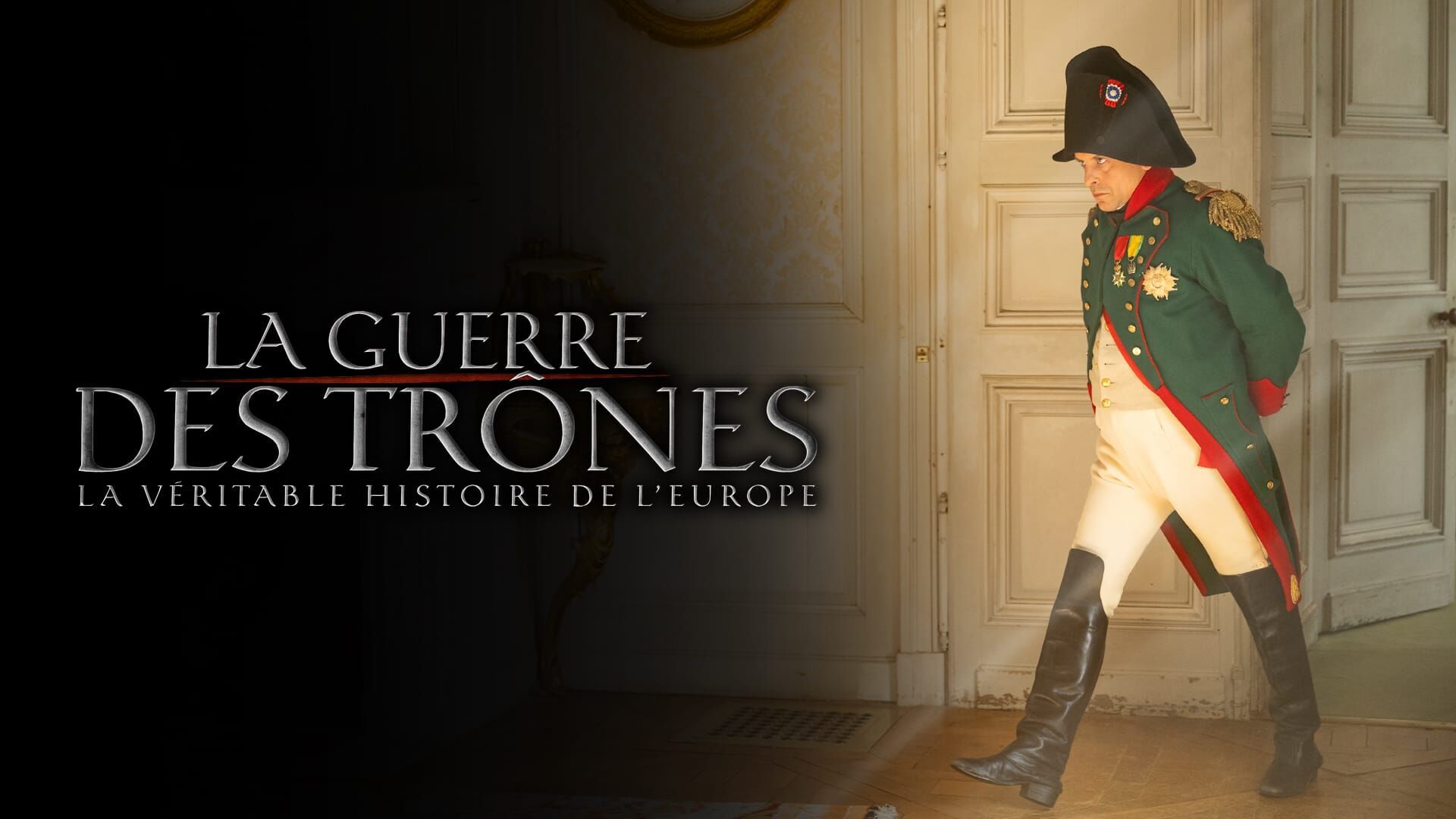 Vignette du programme télé La guerre des trônes, la véritable histoire de l'Europe